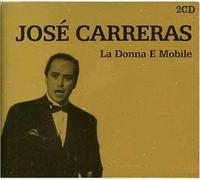 Jose Carreras - La Donna E Mobile [Import]
