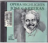 José Carreras - Opera Highlights