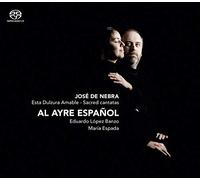 José de Nebra: Esta Dulzura Amable - Sacred Cantatas