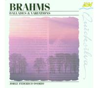 Jose Federico Osorio - Brahms:Ballades & Variations