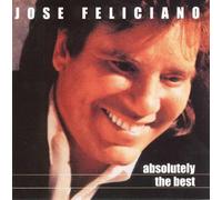 Jose Feliciano - Absolutely the Best