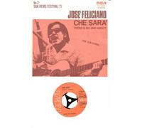 JOSE FELICIANO - JOSE FELICIANO / CHE SARA / THERES NO ONE ABOUT / THE ORIGINAL / No. 2 SAN REMO FESTIVAL 71 / 1971 / Bildhülle / RCA # 74-16073 / Deutsche Pressung / 7" Vinyl Single Schallplatte