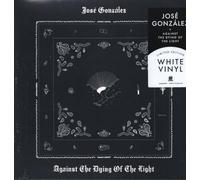 José González - Against the Dying of the Light [VINYL]