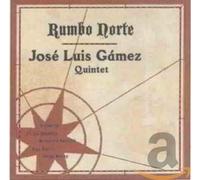 Jose Luis Gamez - Rumbo Norte