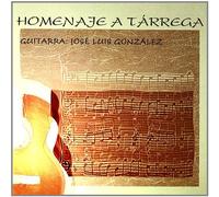 Jose Luis Gonzalez - Homenaje a Tarrega