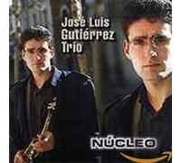 Jose Luis Gutierrez Trio - Nucleo