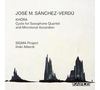 Jose M. Sanchez-Verdu - KHORA. Cycle for Saxophone Quartet and Microtonal Accordion
