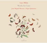 Jose Miguel Moreno; Eligio Quinteiro - Luys Milan: Works For Lute