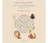 Johann Sebastian Bach: De Occulta Philosophia: Works for Lute