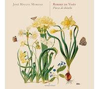 JosE Miguel Moreno - Robert de VisEe: PiEces de thEorbe