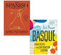 José Pizarro Collection 2 Books Set (The Spanish Home Kitchen & Basque Spanish Recipes from San Sebastian and Beyond)