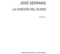 Jose Serrano: La Cancion Del Olvido Partitura: Opera: Vocal Score