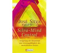 José Silva Phil Silva Mind Control: Die universelle Methode zur Stei (Paperback)