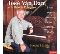 Jose van Dam - Dam: Melodies Francaises