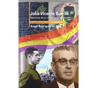 Jose Vicente Borras Castell: Memorias de Un Maestro Republicano (La Barcella)