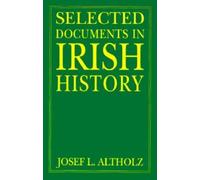 Josef L. Altholz - Selected Documents in Irish History - Paperback - K555z