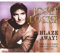 Josef Locke - Blaze Away