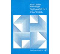 Josef Rheinberger-Rheinberger: Streichquartett Nr. 1 [2 Fassungen]