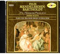 Josef Sluys - Mendelssohn Six Sonatas for Organ Op 65 Sluys