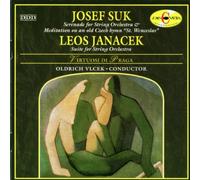 Josef Suk: Serenade for String Orchestra & Meditation "St. Wenceslas" / Leos Janacek: Suite for String Orchestra