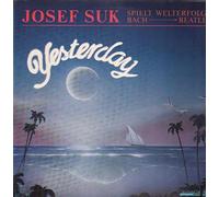Josef Suk - Yesterday (Josef Suk Spielt Welterfolge Bach -> Beatles) [Vinyl LP]