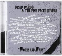 Josep Pardo/Fish Faced Divers - Words & Wars