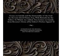 Joseph Addison Essays on Suicide & the Immortality of the Soul: by the Late Joseph Addison Multicolor
