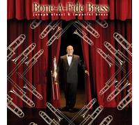 JOSEPH ALESSI & IMPERIAL BRASS - Bone A Fide Brass