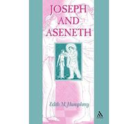 Joseph and Aseneth (Guides to the Apocrypha and Pseudepigrapha)