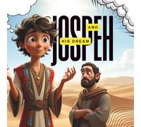 Joseph and his Dreams - Bible Story for Children
