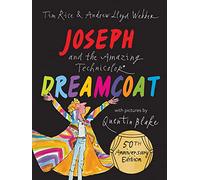 Joseph and the Amazing Technicolor Dreamcoat - 50th Anniversary Children's Picture Book