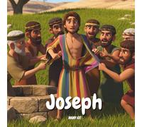 Joseph and the Multicolored Tunic: An Illustrated Bible Story for Children - Learning Courage, Trust, and Faith in God