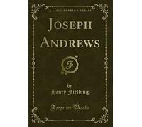 Joseph Andrews (Classic Reprint)