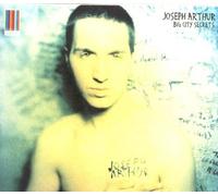 JOSEPH ARTHUR - BIG CITY SECRETS CD NEW