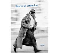 Joseph Beuys: Beuys in America