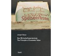 Joseph Beuys: Das Wirtschaftswertprinzip (2002): Das Wirtschaftswertprinzip / the Principle of Economic Value