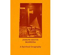 Joseph Beuys-Manresa - A Spiritual Geography