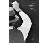 Joseph Beuys: Periphery Workshop: documenta 6, 24-30 June 1977