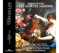 Chloé de Guillebon, Orchestre de l'Opéra Royal – Boismortier: Les Quatre Saisons
