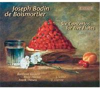 Joseph Bodin de Boismortier - Boismortier: Six Concertos for Five Flutes /B Kuijken · M Hantaï · Theuns · Etienne · Saïtta