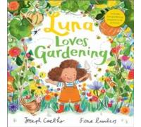 Joseph Coelho Luna Loves Gardening Paperback Book Joseph Coelho Multicolor