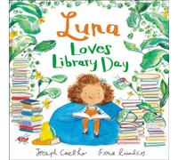 Joseph Coelho Luna Loves Library Day Book Joseph Coelho Multicolor