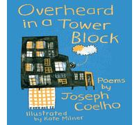 Joseph Coelho Overheard in a Tower Block Paperback Book Joseph Coelho Multicolor