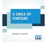 Joseph Conrad A Smile Of Fortune Paperback Book Joseph Conrad Multicolor