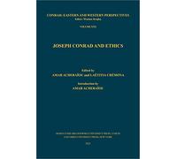 Joseph Conrad and Ethics (Conrad: Eastern and Western Perspectives)