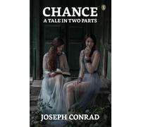 Joseph Conrad Chance : A Tale In Two Parts Paperback Book Joseph Conrad Multicolor
