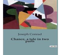 Joseph Conrad Chance, a tale in two parts:The Unpredictable Dance of Fate and Joseph Conrad Multicolor