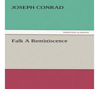 Joseph Conrad Falk a Reminiscence Paperback Book Joseph Conrad Multicolor