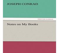 Joseph Conrad Notes on My Books Paperback Joseph Conrad Multicolor