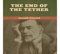 Joseph Conrad The End of the Tether Hardcover Book Joseph Conrad Multicolor